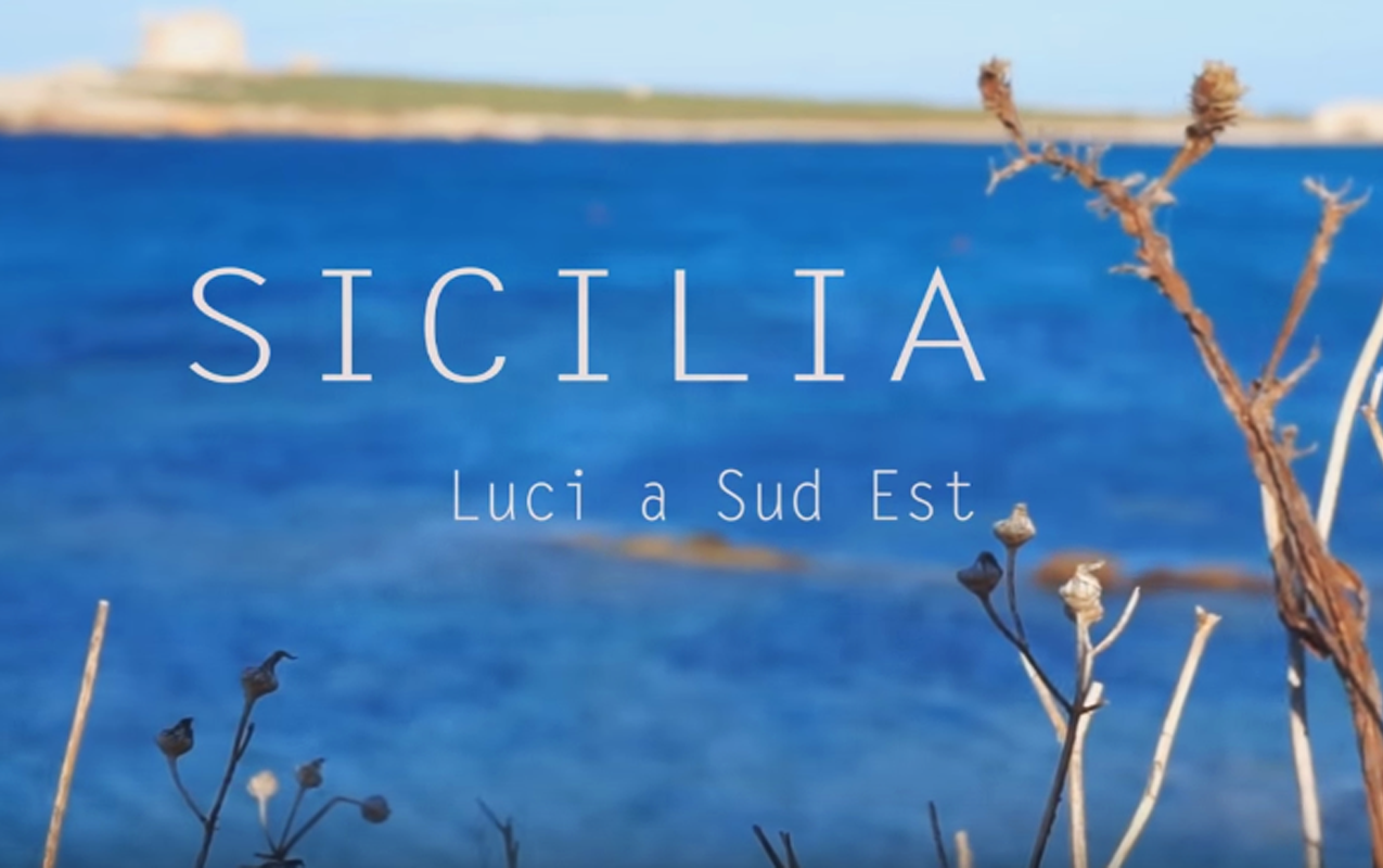 Sicilia, luci a sud est: il video-viaggio tra le meraviglie dell’isola